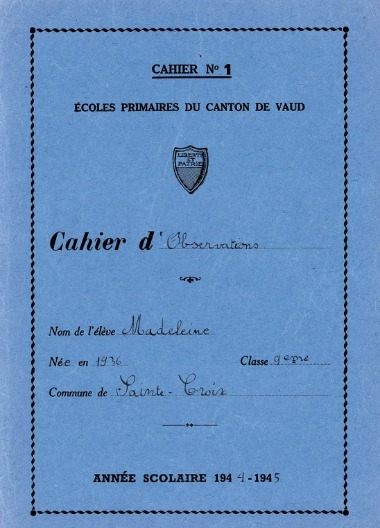 Cahier d’observations -  Madeleine (8 ans) - 1944-45