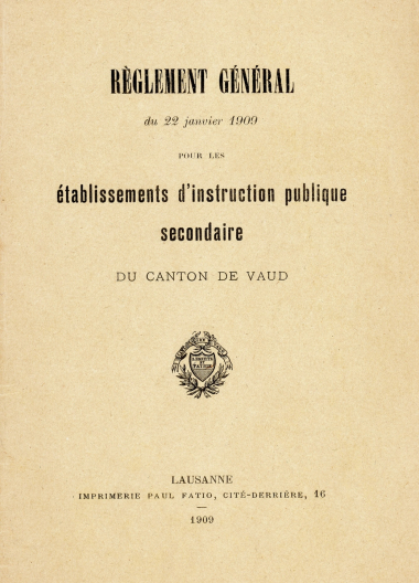 1909 - Règlement général du 22 janvier pour les établissements d’instruction publique secondaire du canton de Vaud