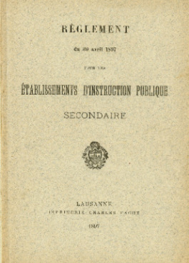 Règlement du 30 avril 1897 pour les établissements d’instruction publique secondaire